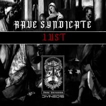 Rave Syndicate – Lust