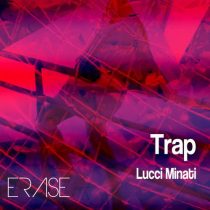 Lucci Minati – Trap