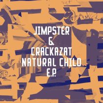 Crackazat, Jimpster – Natural Child EP