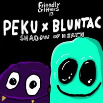 Bluntac, Peku – Shadow of Death