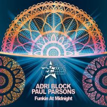 Paul Parsons & Adri Block – Funkin at Midnight