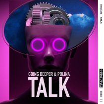Polina & Going Deeper – Talk (Extended Mix)