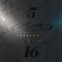 Cosmickey – 5/16 (Five by Sixteen) Remixes