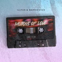 Illyus & Barrientos – Motions of Love (Extended Mix)