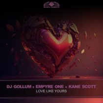 Empyre One, DJ Gollum & Kane Scott – Love Like Yours (Extended Mix)