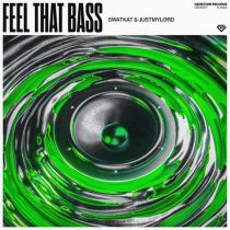Justmylørd & Swatkat – Feel That Bass
