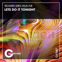 Richard Grey, Deja Vue – Lets Do It Tonight