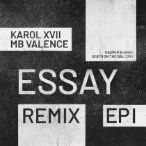 Jono McCleery, Karol XVII & MB Valence – Essay (Remix EP Ⅰ)