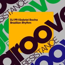 DJ PP, Gabriel Rocha – Brazilian Rhythm