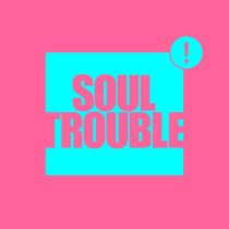 Kevin McKay – Soul Trouble