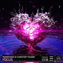Rompasso & Chester Young – Focus – Extended Mix