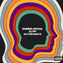 DJ PP & Gabriel Rocha – Glitter Nights (Extended Mix)