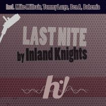 Inland Knights – Last Nite