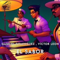 Gabriel Dominguez, Victor Leon – El sabor