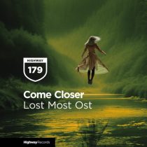 Come Closer – Lost Most Ost