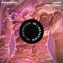 Stanaj & Myles O’Neal – Naked feat. Stanaj