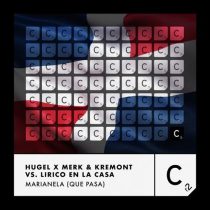 Merk & Kremont, Hugel & Lirico En La Casa – Marianela (Que Pasa) (Extended Mix)