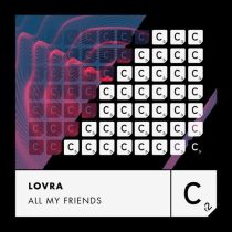 LOVRA – All My Friends