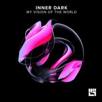 Inner Dark – My Vision of the World