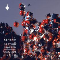 KENSHO (ofc) – Getting Started (Goom Gum Remix)
