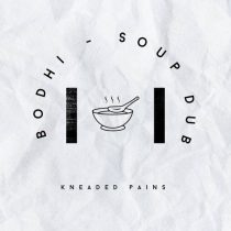 Bodhi – Soup Dub