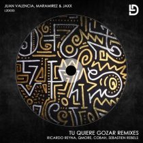 Jaxx, Juan Valencia, Maramirez – Tu Quiere Gozar Remixes