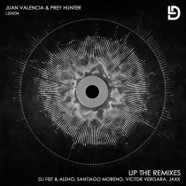 Prey Hunter, Juan Valencia – Up The Remixes