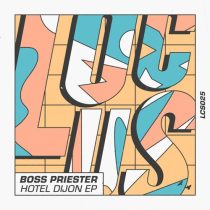 Boss Priester – Hotel Dijon EP