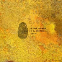 The Advent & DJ Dextro, The Advent – Αdex EP
