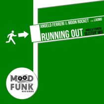 Angelo Ferreri, Moon Rocket & LauMii – Running Out (Angelo Ferreri ‘Glitter’ Mix)