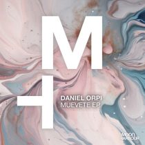 Daniel Orpi – Muevete EP