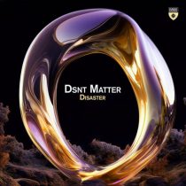 Dsnt Matter – Disaster