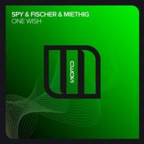 Fischer & Miethig & Spy – One Wish