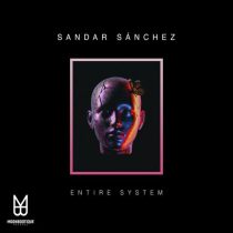 Sandar Sánchez – Entire System