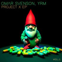 Omar Svenson & YRM – Project X EP