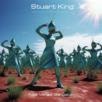 Stuart King – Aloe Vera / Bangaba