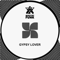 Ministry Of Funk – Gypsy Lover