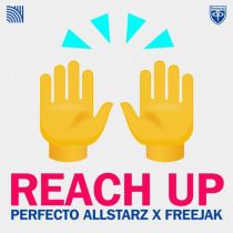 Freejak & Perfecto Allstarz – Reach Up