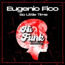 Eugenio Fico – So Little Time
