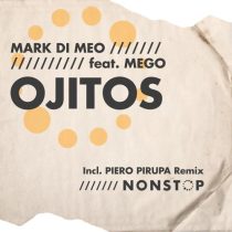 Mark Di Meo & MEGO – Ojitos
