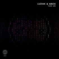 Luzhik & MBOX – Take Me