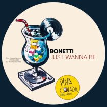 Bonetti – Just Wanna Be