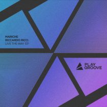Riccardo Ricci, Mariche – Live The Way EP