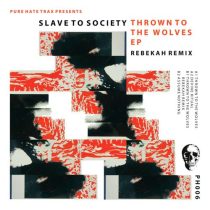 Slave To Society – Thrown To The Wolves EP