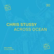 Litmus & Chris Stussy, Chris Stussy – Across Ocean