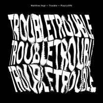 Matthias Vogt – Trouble