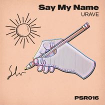 Urave – Say My Name