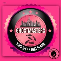GhostMasters – Your Way / That Blame