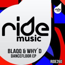Blaqq & Why’d – Dancefloor ep