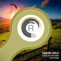 Caroline Lavelle – Could You Run Away (Costa Remix)